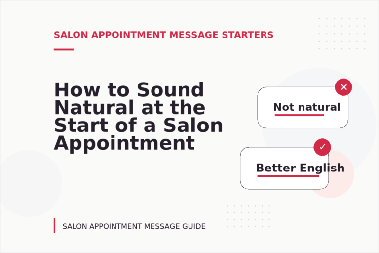 How to Sound Natural at the Start of a Salon Appointment Message
