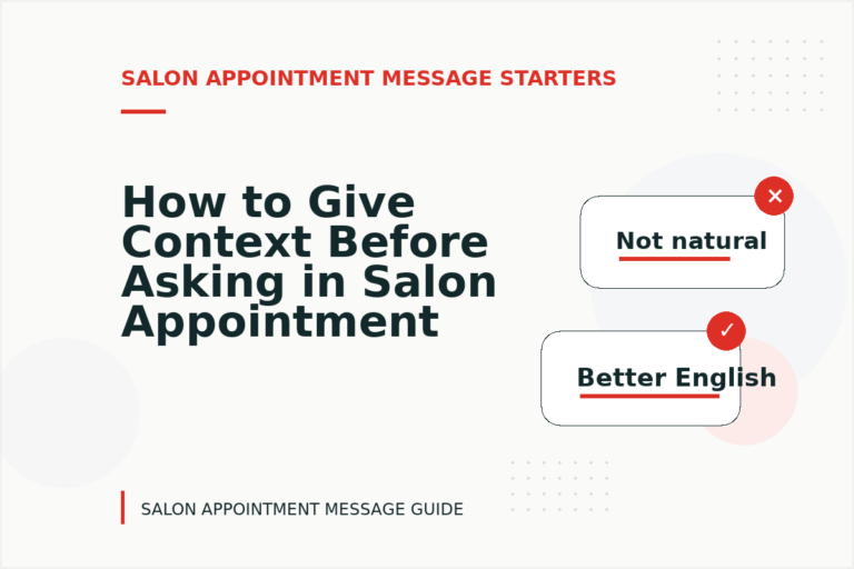 How to Give Context Before Asking in Salon Appointment Message English