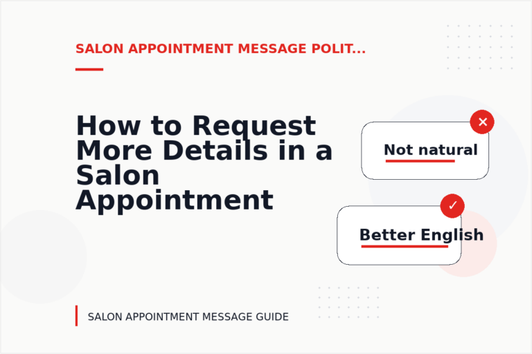 How to Request More Details in a Salon Appointment Message
