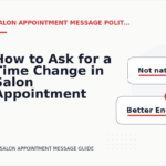 How to Ask for a Time Change in Salon Appointment Message English