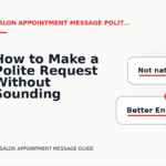 How to Make a Polite Request Without Sounding Demanding in Salon Appointment Message English