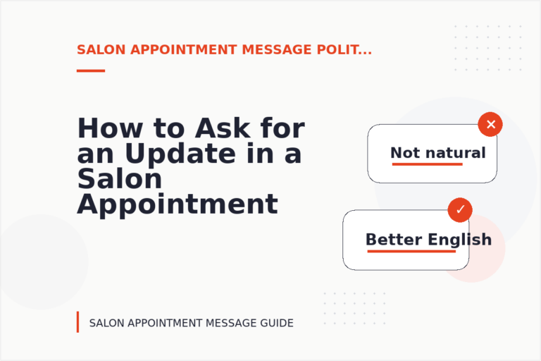 How to Ask for an Update in a Salon Appointment Message