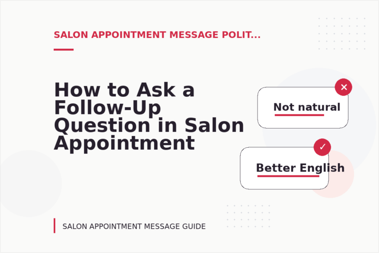 How to Ask a Follow-Up Question in Salon Appointment Message English How to Ask a Follow-Up Question in Salon Appointment Message English