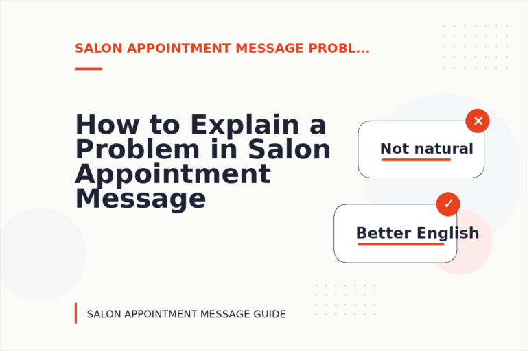 How to Explain a Problem in Salon Appointment Message English
