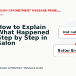 How to Explain What Happened Step by Step in Salon Appointment Message English