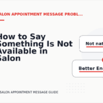 How to Say Something Is Not Available in Salon Appointment Message English