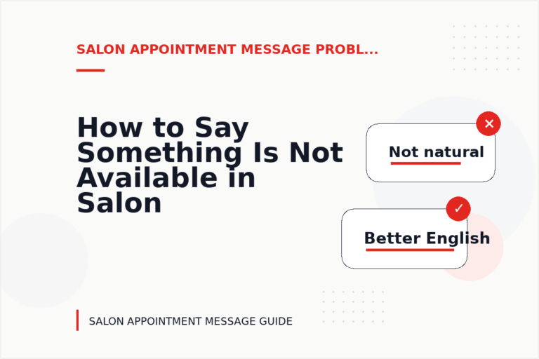 How to Say Something Is Not Available in Salon Appointment Message English How to Say Something Is Not Available in Salon Appointment Message English