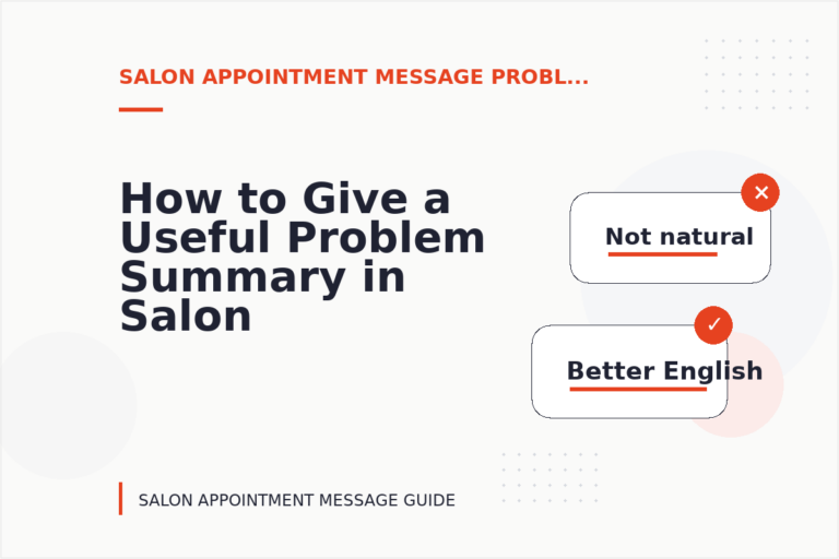 How to Give a Useful Problem Summary in Salon Appointment Message English