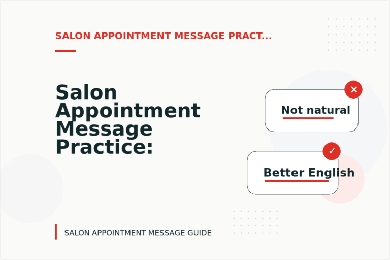 Salon Appointment Message Practice: Softening Direct Sentences